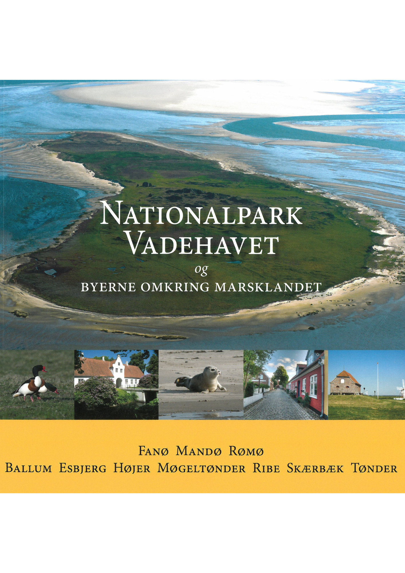 Nationalpark Vadehavet og byerne omkring marsklandet