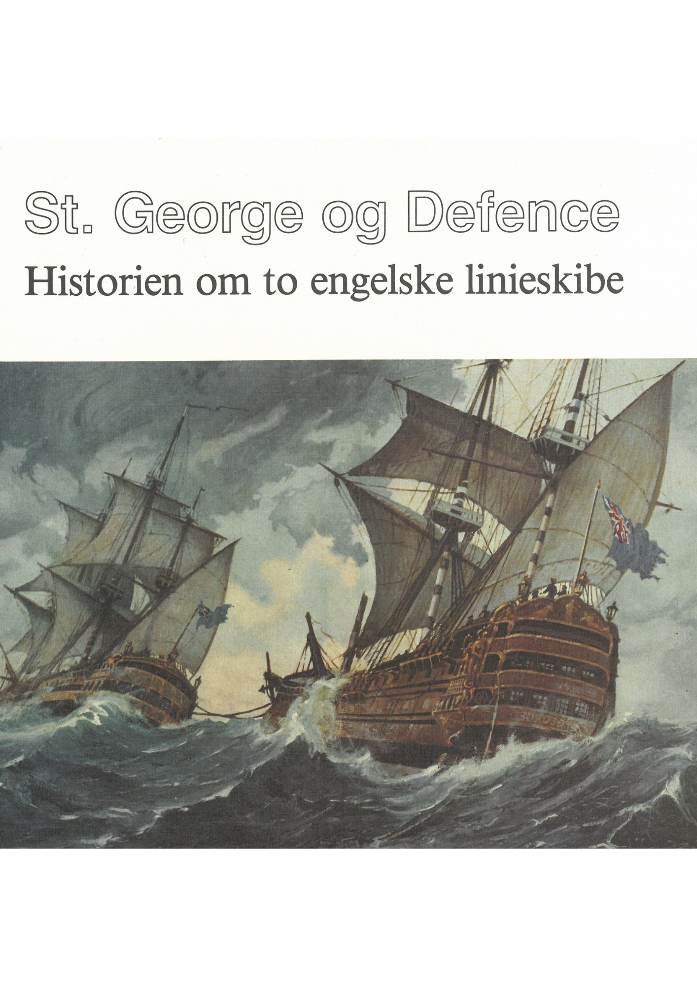 St. Georg og Defence - Historien om to engelske linieskibe