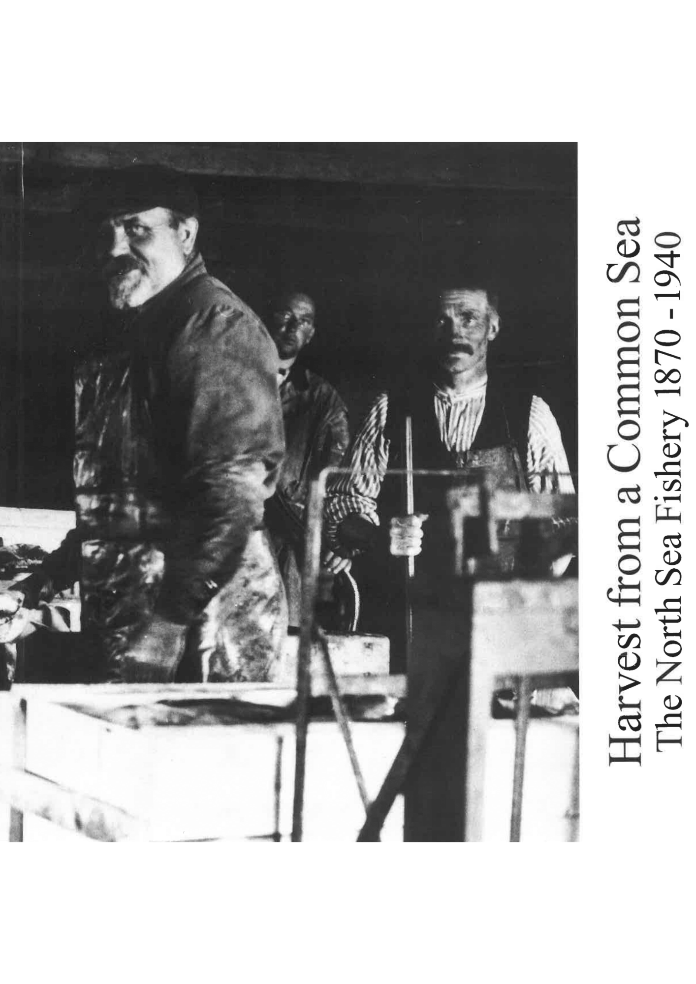 Harvest from a Common Sea - The North Sea Fishery 1870-1940